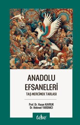 Anadolu Efsaneleri - Taş Mercimek Tarlası - Telve Kitap