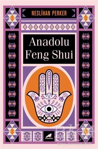 Anadolu Feng Shui - Kara Karga Yayınları