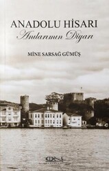 Anadolu Hisarı Anılarımın Diyarı - İon Mimarlık Yayınları