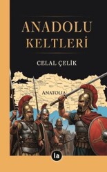 Anadolu Keltleri - La Kitap