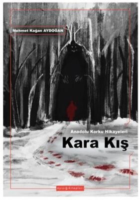 Anadolu Korku Hikayeleri Kara Kış - 1