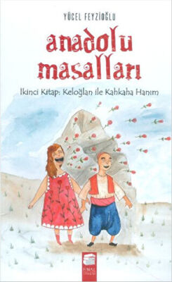 Anadolu Masalları - 2 : Keloğlan ile Kahkaha Hanım kapağı