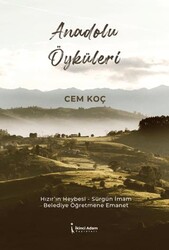 Anadolu Öyküleri - İkinci Adam Yayınları