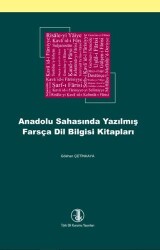 Anadolu Sahasında Yazılmış Farsça Dil Bilgisi Kitapları - Türk Dil Kurumu Yayınları