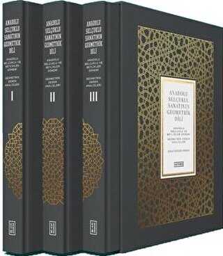 Anadolu Selçuklu Sanatının Geometrik Dili 3 Cilt Takım - Ketebe Yayınları