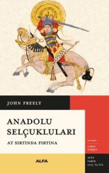 Anadolu Selçukluları - Alfa Yayınları