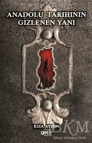 Anadolu Tarihinin Gizlenen Yanı - Gece Kitaplığı