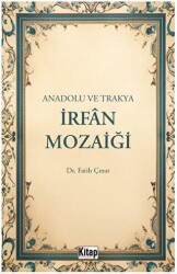 Anadolu ve Trakya İrfan Mozaiği - Kitap Dünyası Yayınları