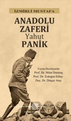 Anadolu Zaferi Yahut Panik - 1