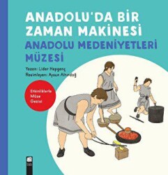 Anadolu`da Bir Zaman Makinesi - Final Kültür Sanat Yayınları