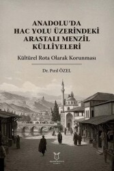 Anadolu’da Hac Yolu Üzerindeki Arastalı Menzil Külliyeleri - Akademisyen Kitabevi