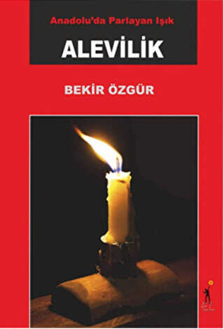 Anadolu`da Parlayan Işık Alevilik