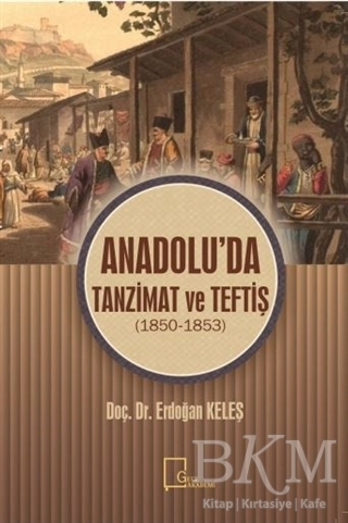 Anadolu’da Tanzimat ve Teftiş - Gece Akademi