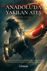 Anadolu’da Yakılan Ateş - Cenova Yayınları