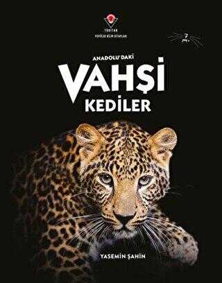 Anadolu`daki Vahşi Kediler - TÜBİTAK Yayınları