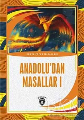 Anadolu’dan Masallar 1 - Dorlion Yayınları
