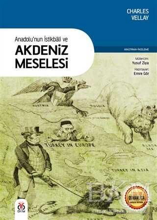 Anadolu`nun İstikbali ve Akdeniz Meselesi - DBY Yayınları