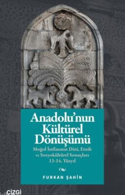 Anadolu’nun Kültürel Dönüşümü - 1
