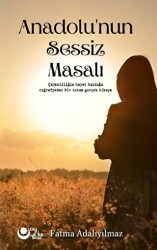 Anadolu`nun Sessiz Masalı - Ayyıldız Kitap