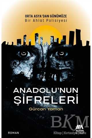Anadolu’nun Şifreleri - Altiva Yayınları
