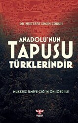 Anadolu’nun Tapusu Türklerindir - Pankuş Yayınları
