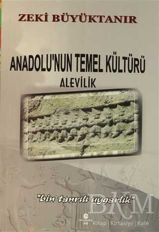 Anadolu`nun Temel Kültürü Alevilik