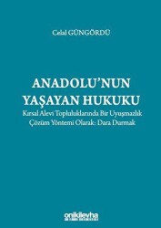 Anadolu`nun Yaşayan Hukuku - On İki Levha Yayınları