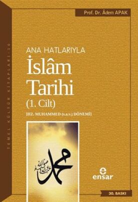 Ana Hatlarıyla İslam Tarihi 1. Cilt kapağı
