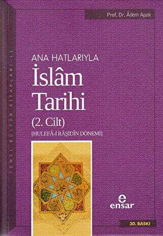 Ana Hatlarıyla İslam Tarihi 2. Cilt