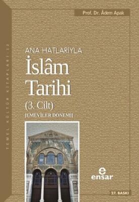 Ana Hatlarıyla İslam Tarihi 3. Cilt kapağı