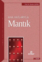 Ana Hatlarıyla Mantık - Ensar Neşriyat