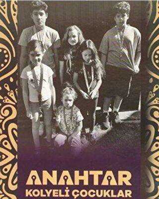 Anahtar Kolyeli Çocuklar - YAY - Yeni Anadolu Yayınları
