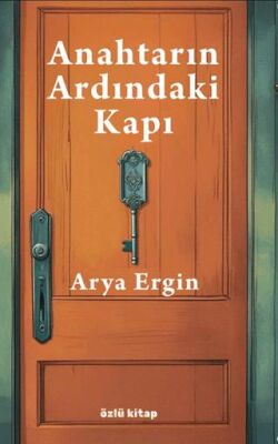 Anahtarın Ardındaki Kapı - 1