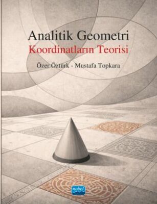 Analitik Geometri - Koordinatların Teorisi - 1