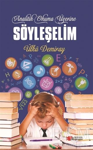 Analitik Okuma Üzerine Söyleşelim - Berikan Yayınevi