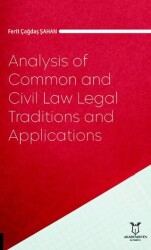 Analysis of Common and Civil Law Legal Traditions and Applications - Akademisyen Kitabevi
