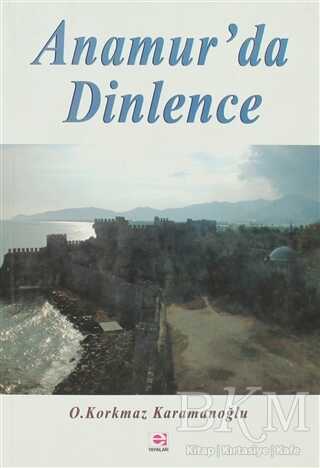 Anamur’da Dinlence - E Yayınları
