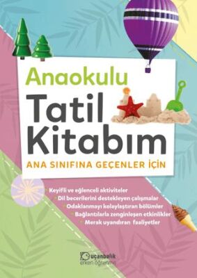Anaokulu Tatil Kitabım Ana Sınıfına Geçenler için - 1