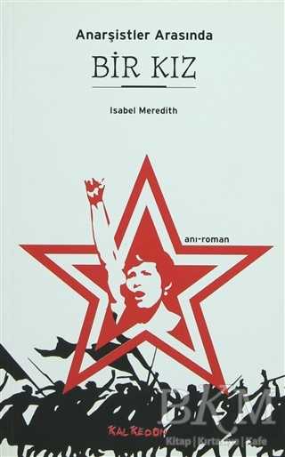 Anarşistler Arasında Bir Kız - Kalkedon Yayıncılık