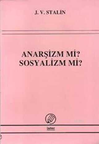 Anarşizm mi? Sosyalizm mi? - İnter Yayınları