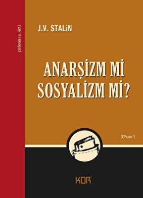 ANARŞİZM Mİ SOSYALİZM Mİ? - 1