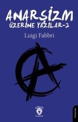Anarşizm Üzerine Yazılar - II - Dorlion Yayınları