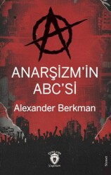 Anarşizm’in Abc’si - Dorlion Yayınları