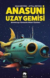 Anasuni Uzay Gemisi - Eksik Parça Yayınları