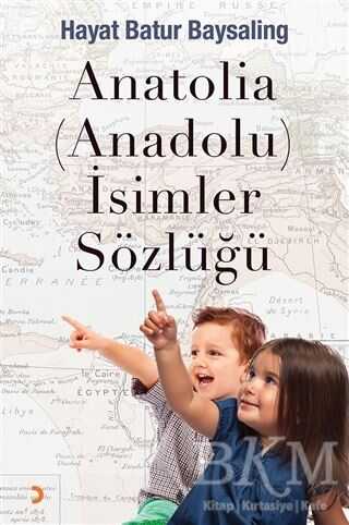Anatolia Anadolu İsimler Sözlüğü