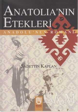 Anatolia’nın Etekleri Anadolu’nun Romanı