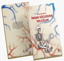 Anatomik Keşifler - İnsan Vücuduna Yolculuk - Science Line Yayınları
