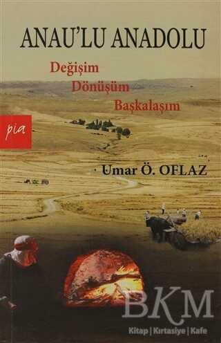 Anau’lu Anadolu - Pia Yayınları
