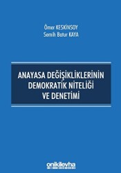 Anayasa Değişikliklerinin Demokratik Niteliği ve Denetimi - On İki Levha Yayınları