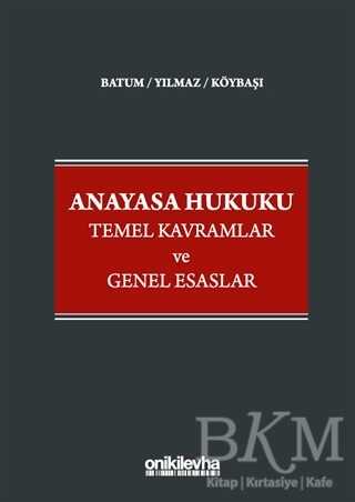 Anayasa Hukuku Temel Kavramlar ve Genel Esaslar - 1